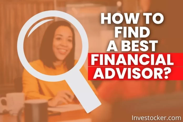 How to Find a Perfect Financial Advisor - Investocker