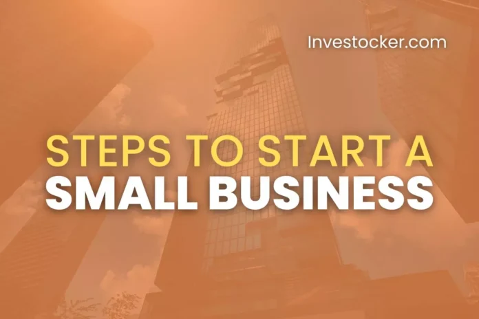 8 Steps To Start A Small Business Right Now - Investocker