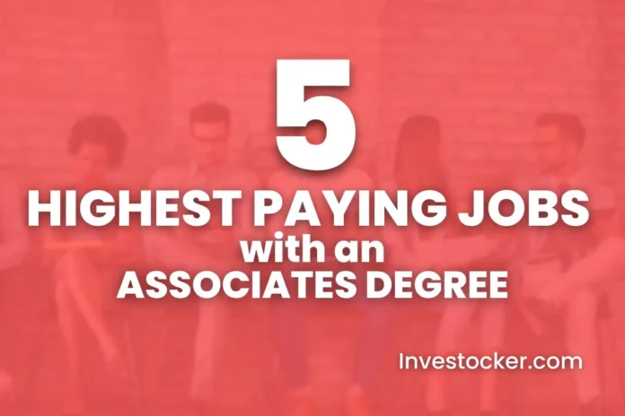 Top 5 Best Highest Paying Job with an Associates Degree - Investocker