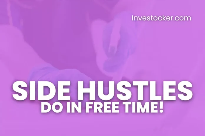 8 Best Side Hustles to Earn Extra Money - Investocker